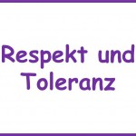 Respekt und Toleranz