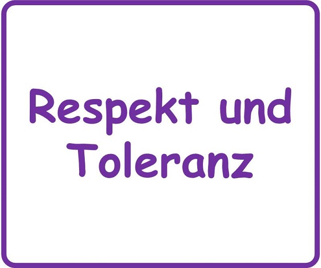 Respekt und Toleranz