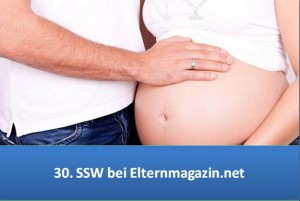 30.SSW (Schwangerschaftswoche)